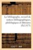 Книга Le Bibliographe, Recueil De Notices Bibliographiques, Philologiques Et Litteraires