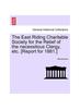 Книга The East Riding Charitable Society for the Relief of the Necessitous Clergy, Etc. [Report for 1881.]