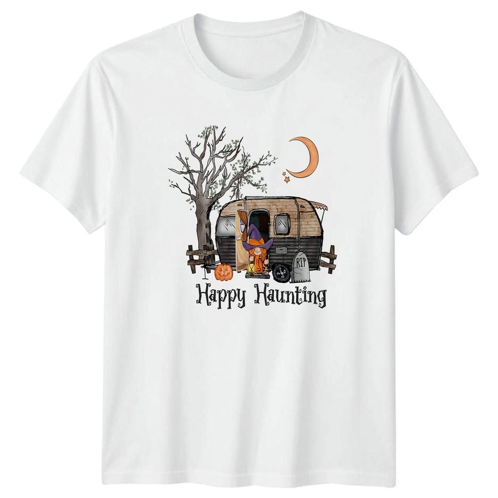 Happy Haunting TShirt Halloween Camping Halloween Gift For Him And Her