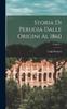 Книга Storia Di Perugia Dalle Origini Al 1860 Volume 1