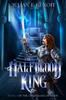 Книга The Halfblood King : Book 1 of The Chronicles of Aertu : 1
