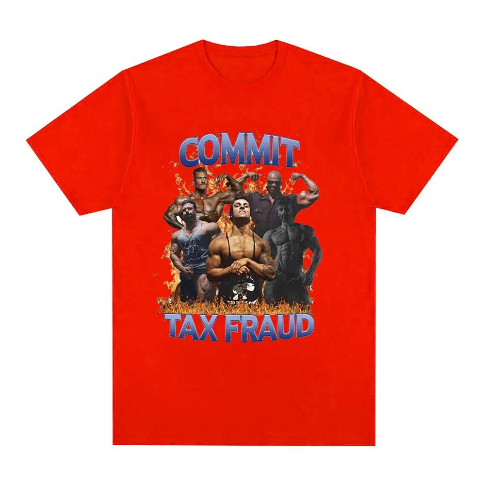 Commit Tax Fraud Gym Meme Graphic T-shirt Fashion Hip Hop Vintage Short Sleeve T-shirts 100% Cozy Cotton Tee Shirt Oversized Unisex