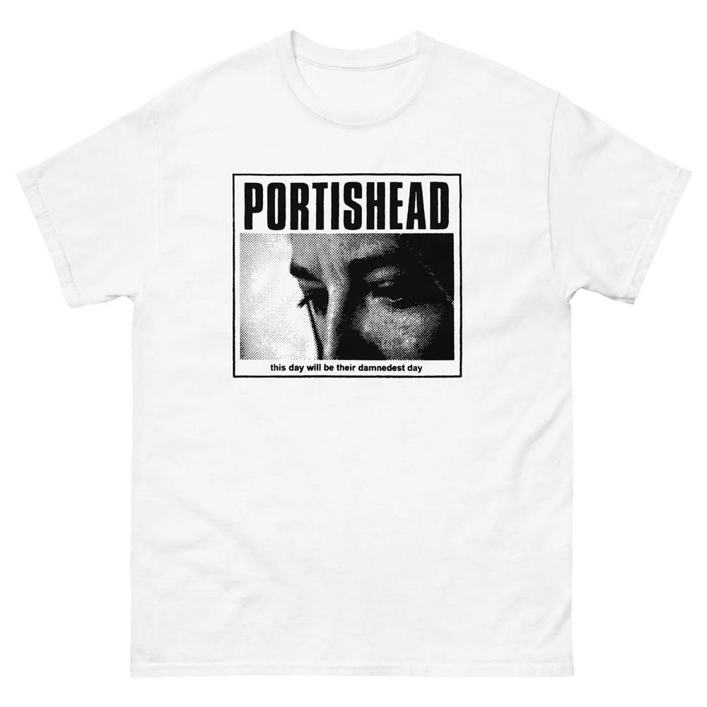 Portishead This Will Be Their Damnedest Day T shirt Full Size S-5XL TT352