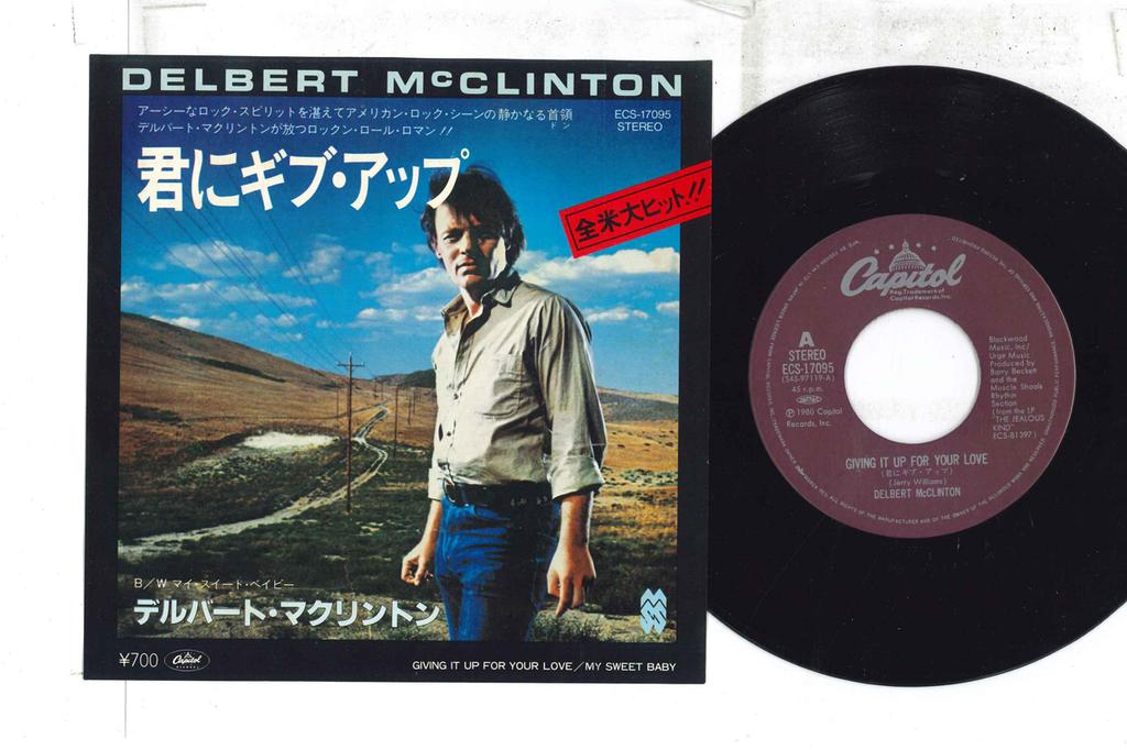 7inch Record DELBERT MCCLINTON - Giving It Up For Your Love / My Swe ECS17095 CAPITOL 1980 Japan Rock Used