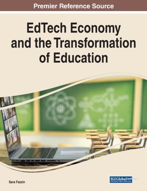 The EdTech Economy and the Transformation of Education Book