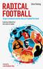 Книга Radical Football : Jurgen Griesbeck and the Story of Football for Good