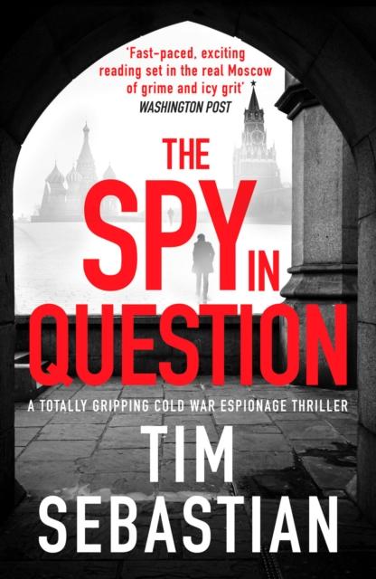 Книга The Spy In Question : A Totally Gripping Cold War Espionage Thriller