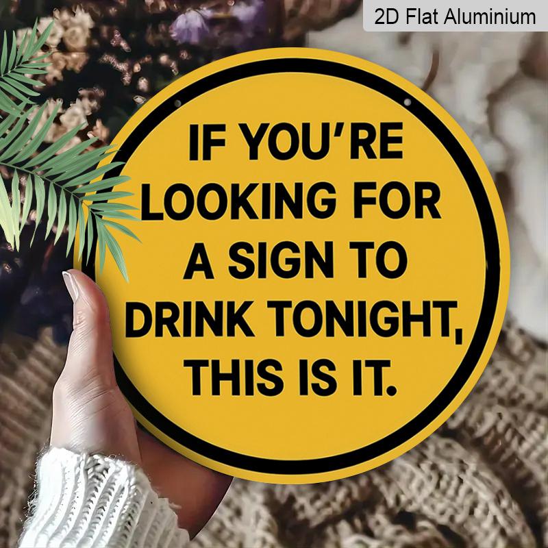 2D Flat 1pc, 8x8 in, Drinking Theme Aluminum Metal Decorative Signs & Plaques, Perfect for Decorating Bedrooms, Kitchens, Dining Rooms, and Bars - An