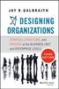 The Designing Organizations : Strategy, Structure, and Process At the Business Unit and Enterprise Levels Book