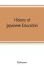 Книга History Of Japanese Education by UNKNOWN - Paperback