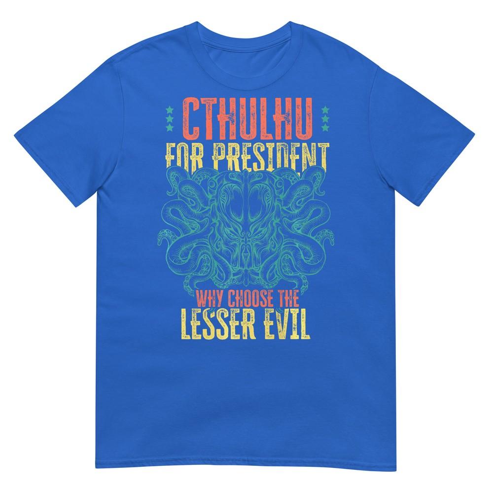 Cthulhu For President Why Choose The Lesser Evil Selection Premium Tshirt