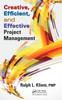 Книга Creative, Efficient, and Effective Project Management