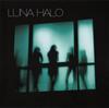 CD LUNA HALO - Luna Halo 88697141542 American Record 2007 US Rock Used