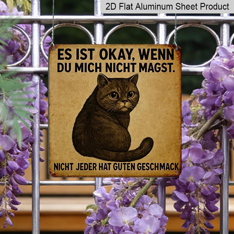 2D Flat - 1pc Vintage Aluminium Metal Sign, Outdoor Decorative Wall Sign, Retro Tin Sign Style, Funny Cat Theme, "It Is Okay If You Do Not Like Me