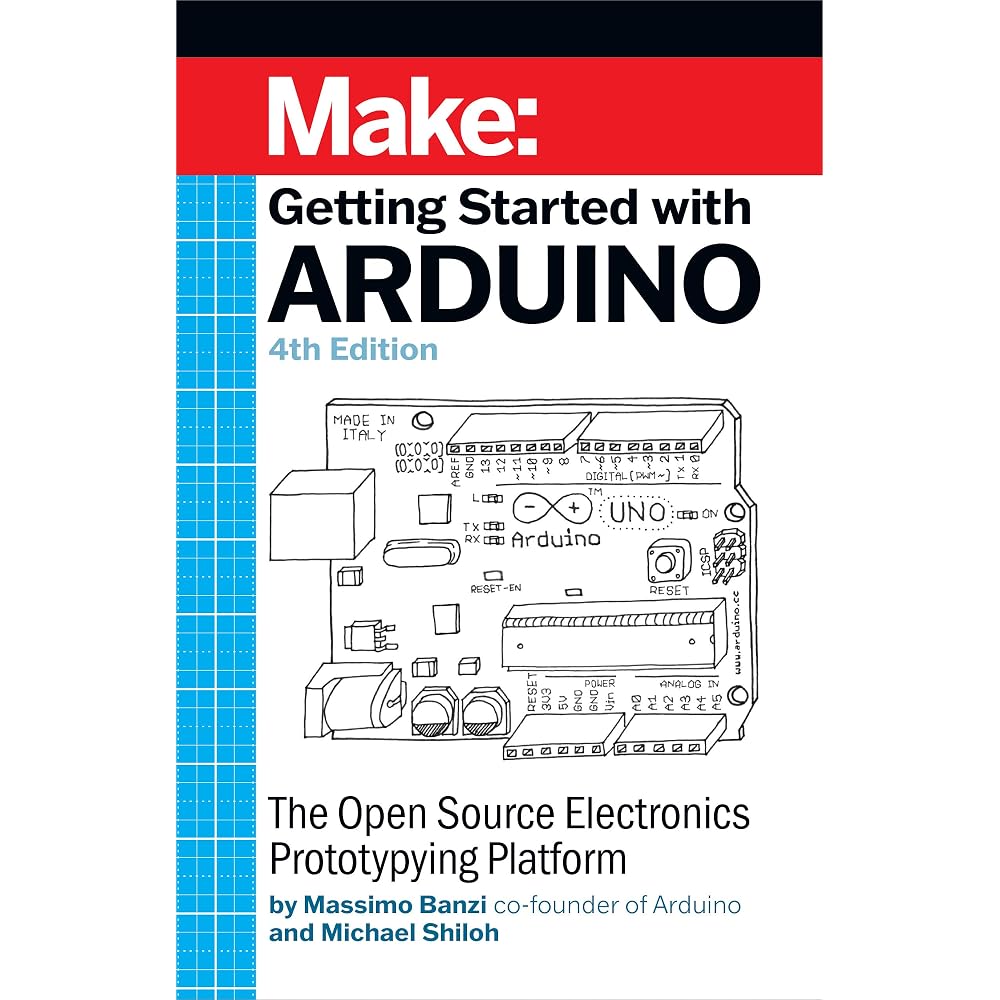 Getting Started With Arduino: The Open Source Electronics Prototyping Platform (Make)