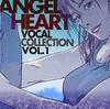 Angel Heart Vocal Collection Vol.1
