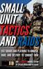 Книга Small Unit Tactics and Raids : Two Illustrated Manuals