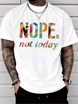 Men's Clothing NOPE. Not Today Printed White Tshirt, Graphic Tee, Summer Tops, Shirt, Unisex Casual Crew Neck Tshirt, Plus