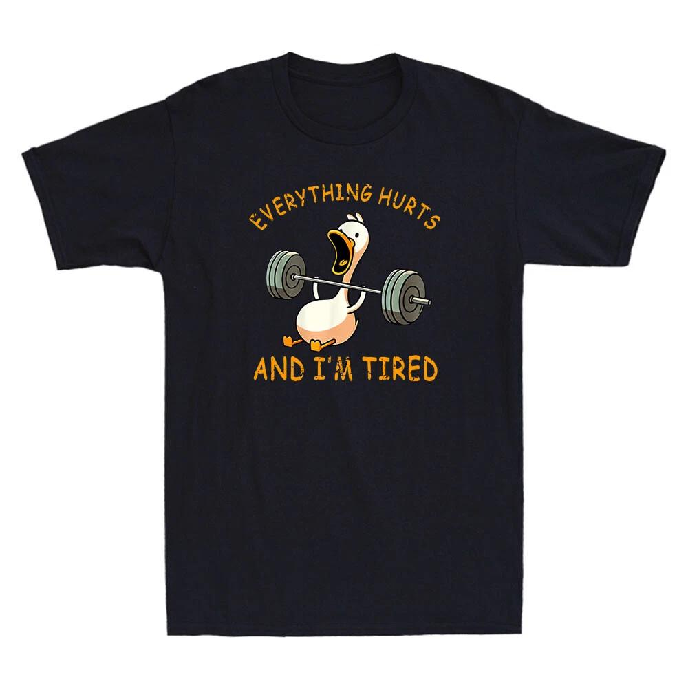 Everything Hurts And I'm Tired Funny Duck Weightlifting Meme Quote Men's T-Shirt