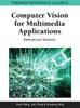 Книга Computer Vision for Multimedia Applications : Methods and Solutions