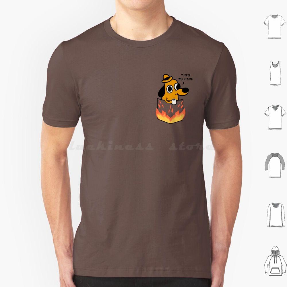 This Is Fine T Shirt Men Women Kids 6xl This Is Fine Meme Meme Dog Pet Coffee Animal Melonseta Fire Gunshow On Fire