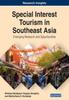 Книга Special Interest Tourism In Southeast Asia : Emerging Research and Opportunities