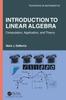 Книга Introduction To Linear Algebra : Computation, Application, and Theory