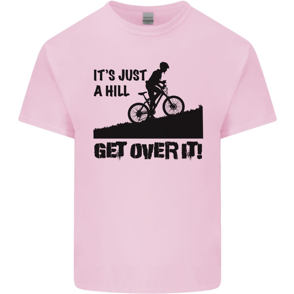 A Hill Get Over It Cycling Cyclist Funny Unisexs Light Cotton TShirt
