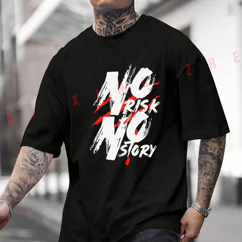Men T-Shirt No Risk No Story Graphic Moto Cotton Men‘s T-Shirt O-neck Short Sleeve Fashion Hip Hop Tops Tee