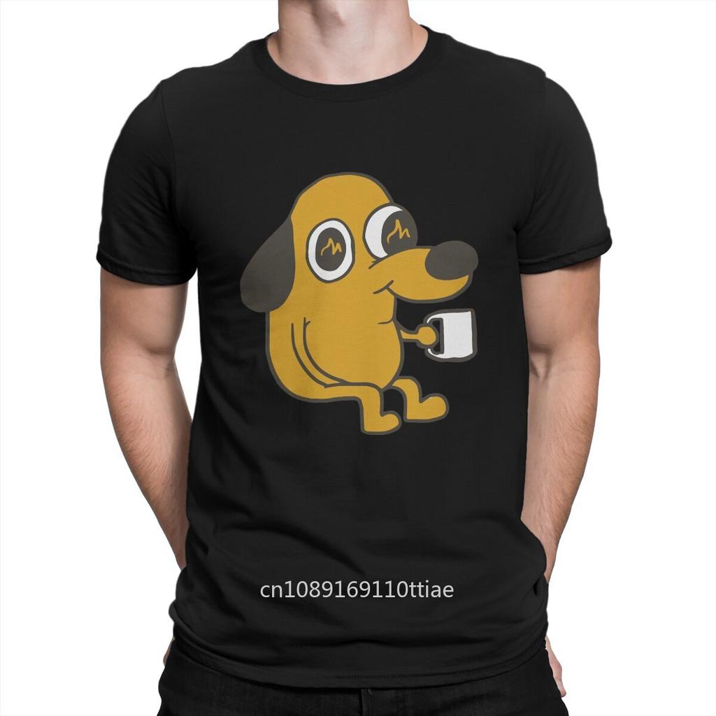 Fire In Eyes Man's TShirt This Is Fine O Neck Short Sleeve 100% Cotton T Shirt Humor Top Quality Birthday Gifts