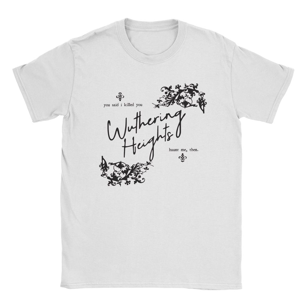 Unisex Wuthering Heights T Shirt I Cannot Live Without My Life Cotton Clothing Crazy Short Sleeve O Neck Tee Shirt TShirts