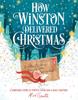 Книга How Winston Delivered Christmas : A Christmas Story In Twenty-Four-and-a-Half Chapters