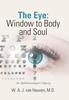 Книга The Eye : Window To Body and Soul: An Ophthalmologist'S Odyssey