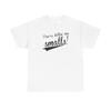 You're Killing Me Smalls Sandlot Movie Gildan Unisex Heavy Cotton T-Shirt