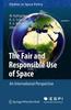 Книга The Fair and Responsible Use of Space : An International Perspective : 4