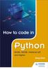 The How To Code In Python: GCSE, iGCSE, National 4/5 and Higher Book