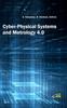 The Cyber-Physical Systems and Metrology 4.0 Book