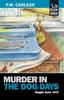 The Murder In The Dog Days by P. M. Carlson - Paperback Book