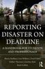 Книга Reporting Disaster On Deadline : A Handbook for Students and Professionals