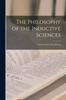 The The Philosophy of the Inductive Sciences : Founded Upon Their History Book