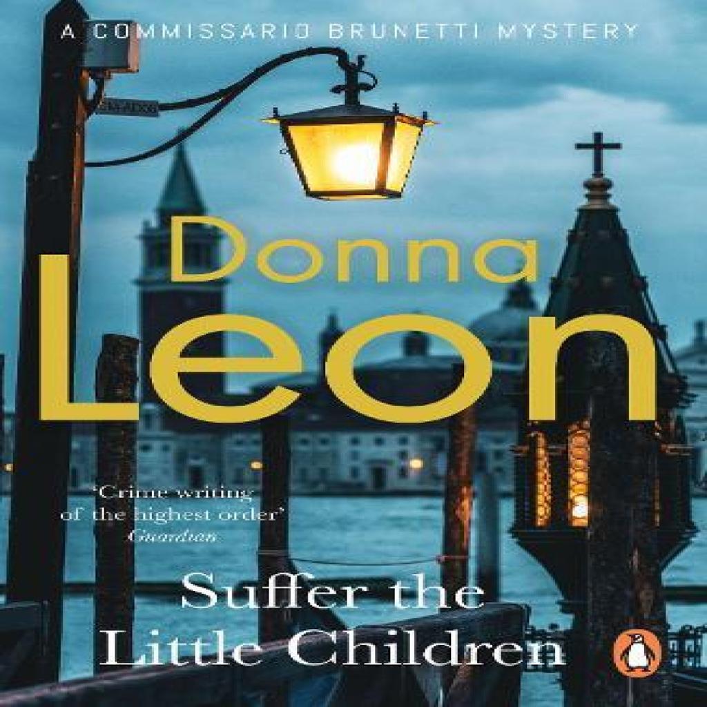 Suffer the Little Children by Donna Leon Paperback Book 9780099536635