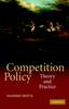 Книга Competition Policy : Theory and Practice
