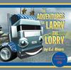 Книга The Adventures of Larry the Lorry