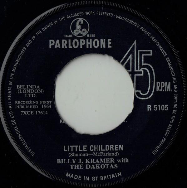 7-дюймовая пластинка BILLY J. KRAMER THE DAKOTAS Little Children R5105 Parlophone 1964 Великобритания Рок Б/у