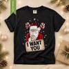 Comfort Colors® I Want You Santa Christmas Shirt, Funny Holiday Tee, Vintage Santa Claus Gift, Festive Christmas Graphic
