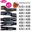 5 шт. Основной шлейф материнской платы для SamSung A15 A16 A24 A25 A26 A32 A34 A35 A36 A52 A53 A54 A55 A56 A72 A73 4G 5G