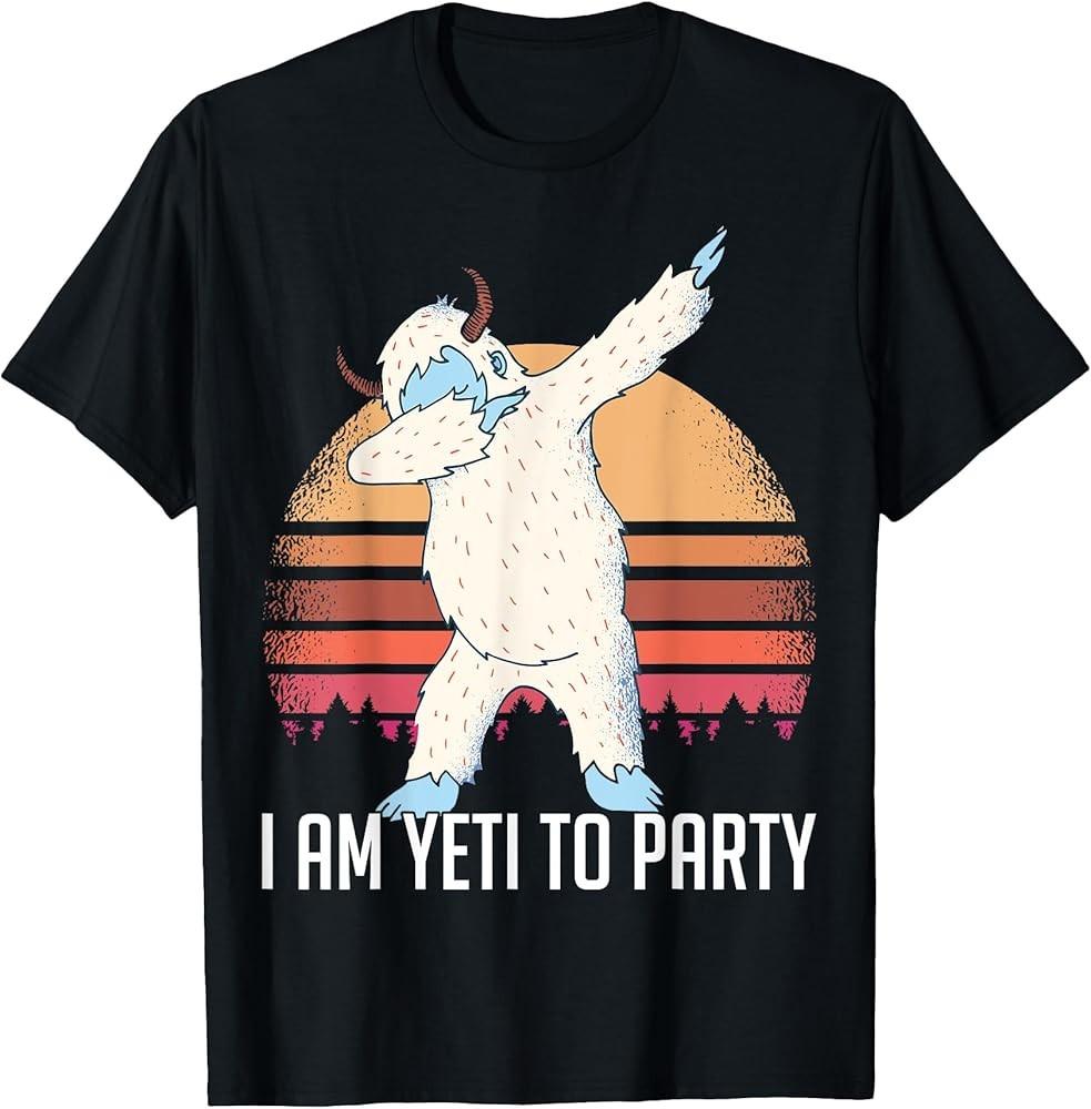 I am Yeti to Party Tees Bigfoot TShirt Unisex T-Shirt