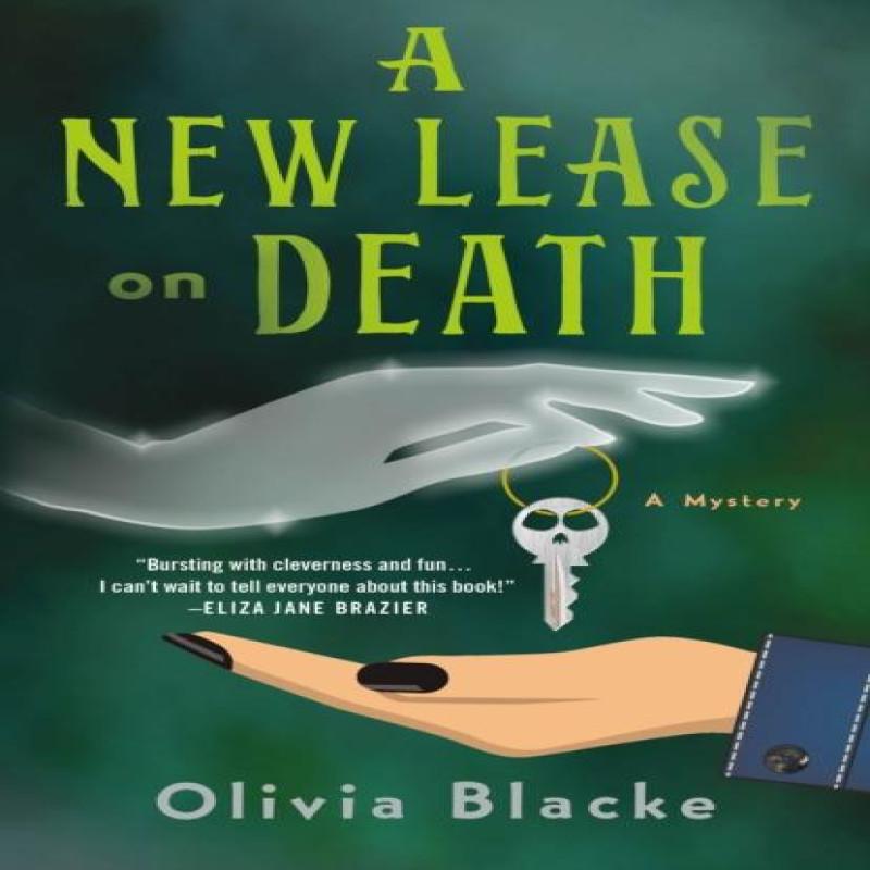 A New Lease on Death by Olivia Blacke Hardback Book 9781250336675
