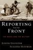 The Reporting from the Front : The Media and the Military Book