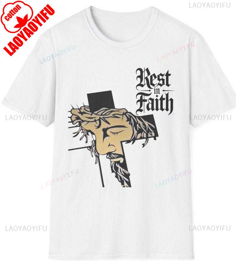 Cross Rest in Faith TShirt Jesus Christian Tee Faith Based Apparel Inspirational Gift Casual Inspirational Apparel Faith Tee